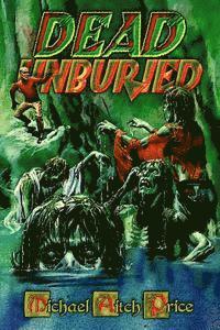 Michael Aitch Price - Dead Unburied, Häftad