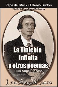 Luis Angel Casas, Flavio Rivera-Montealegre - La Tiniebla Infinita Y Otros Poemas, Häftad. Tillgänglighet: Lägg i varukorg