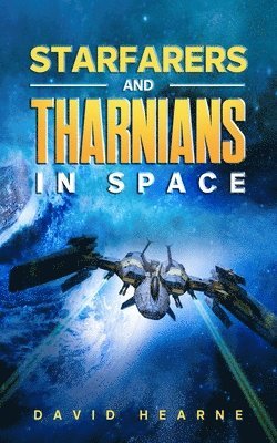David Hearne - Starfarers and Tharnians in Space, Häftad. Tillgänglighet: Lägg i varukorg