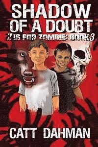 Catt Dahman - Shadow of a Doubt: Z is for Zombie, Häftad