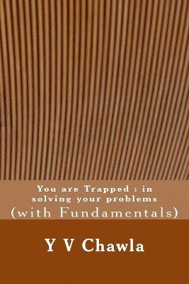 Y V Chawla - You are Trapped, Häftad. Tillgänglighet: Lägg i varukorg