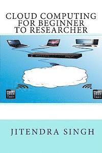 Jitendra Singh - cloud computing beginner to researcher, Häftad