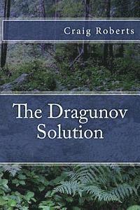 Craig Roberts - The Dragunov Solution, Häftad. Tillgänglighet: Lägg i varukorg