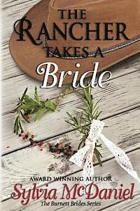 Sylvia McDaniel - The Rancher Takes a Bride, Häftad
