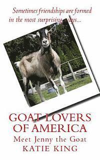 Katie King - Goat Lovers of America: The story of life, friendships and Jenny the goat., Häftad. Tillgänglighet: Lägg i varukorg