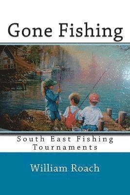 William Roach - Gone Fishing, Häftad. Tillgänglighet: Lägg i varukorg