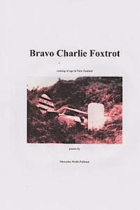 Mercedes Webb-Pullman - Bravo Charlie Foxtrot, Häftad. Tillgänglighet: Lägg i varukorg