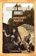 Thunder Mountain Brides: Complicated-Marta