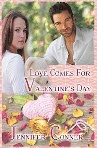 Jennifer Conner - Love Comes for Valentine's Day, Häftad