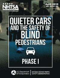Aaron Hastings, John K. Pollard - Quieter Cars and the Safety of Blind Pedestrians: Phase I, Häftad. Tillgänglighet: Lägg i varukorg
