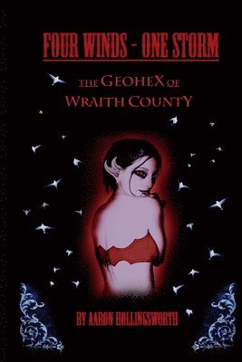 Four Winds-One Storm: The Geohex of Wraith County