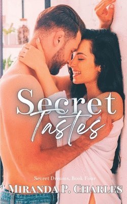 Miranda P Charles - Secret Tastes (Secret Dreams Contemporary Romance 4), Häftad. Tillgänglighet: Lägg i varukorg