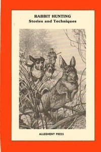 John Tomikel, Paul Jukes - Rabbit Hunting: Stories and Techniques, Häftad. Tillgänglighet: Lägg i varukorg
