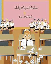 Joyce Mitchell - A Bully at Chipmunk Academy, Häftad. Tillgänglighet: Lägg i varukorg