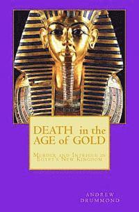 Andrew Drummond - Death in the Age of Gold: Murder and Intrigue in Egypt's New Kingdom, Häftad. Tillgänglighet: Lägg i varukorg