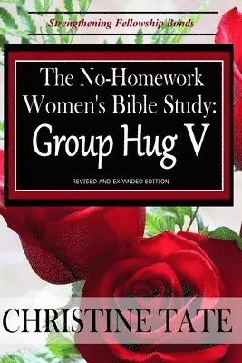 Christine Tate - No-Homework Women's Bible Study, Häftad. Tillgänglighet: Lägg i varukorg