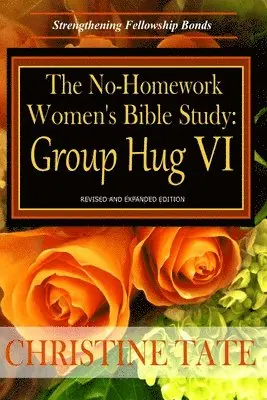 Christine Tate - No-Homework Women's Bible Study, Häftad. Tillgänglighet: Lägg i varukorg
