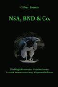 NSA, BND & Co.: Die Mglichkeiten der Geheimdienste: Technik, Auswertung, Gegenmanahmen