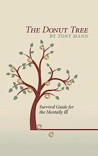 Tony Mann - The Donut Tree: Survival Guide for the Mentally Ill, Häftad