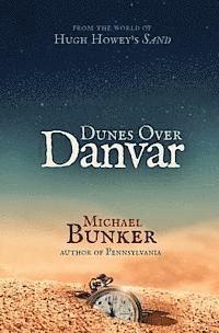 Michael Bunker - Dunes Over Danvar, Häftad. Tillgänglighet: Lägg i varukorg