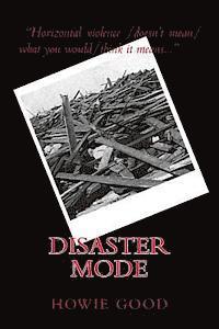 Howie Good - Disaster Mode, Häftad
