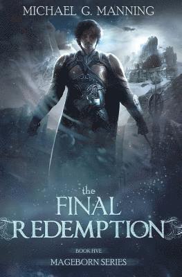 Michael G. Manning - Mageborn: The Final Redemption: Book 5, Häftad. Tillgänglighet: Lägg i varukorg