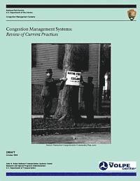 National Park Service, Department of Transportation - Congestion Management Systems: Review of Current Practices-DRAFT, Häftad. Tillgänglighet: Lägg i varukorg