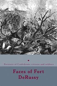 Randy Decuir - Faces of Fort DeRussy: Confederate citizens and soldiers, Häftad. Tillgänglighet: Lägg i varukorg