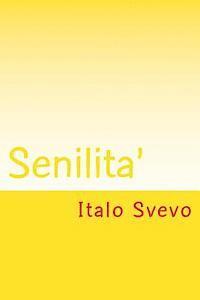 Italo Svevo - Senilita', Häftad