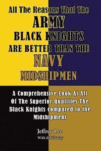 Jeff Slutsky, Jeffrey Lee - All The Reasons That The Army Black Knights Are Better Than The Navy Midshipmen: All The Reasons That The Army Black Knights Are Better Than The Navy, Häftad. Tillgänglighet: Lägg i varukorg