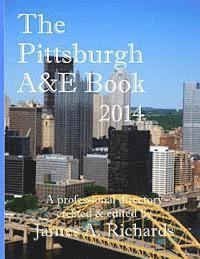 James a. Richards - Pittsburgh A&E Book 2014: A Professional Directory, Häftad. Tillgänglighet: Lägg i varukorg