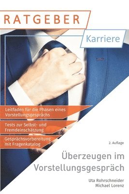 Uta Rohrschneider, Michael Lorenz - überzeugen im Vorstellungsgespräch: Gezielt vorbereiten, erfolgreich auftreten, Häftad