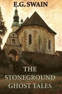E. G. Swain - The Stoneground Ghost Tales, Häftad
