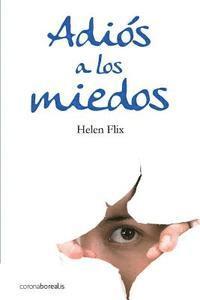 Helen Flix - Adios a los miedos, Häftad. Tillgänglighet: Lägg i varukorg