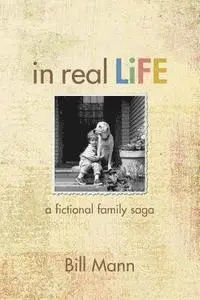 Bill Mann - In Real Life, Häftad. Tillgänglighet: Lägg i varukorg