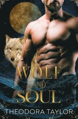 Theodora Taylor - Wolf and Soul, Häftad. Tillgänglighet: Lägg i varukorg