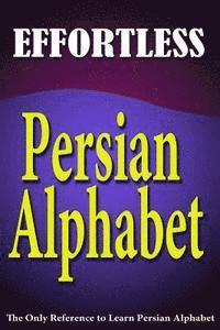 Reza Nazari, Jalal Daie - Effortless Persian Alphabet, Häftad. Tillgänglighet: Lägg i varukorg