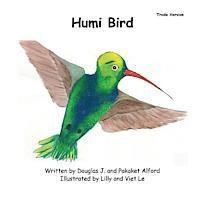 Pakaket Alford - Humi Bird - Trade Version: A Humble Tale, Häftad. Tillgänglighet: Lägg i varukorg