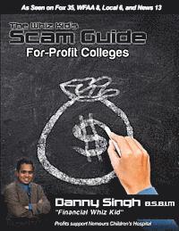 Danny Singh - The Whiz Kid's Scam Guide: For-Profit Colleges (Everest, ITT Tech, Ashworth): Meet the Traditional, Non-Traditional, and Community College Studen, Häftad. Tillgänglighet: Lägg i varukorg