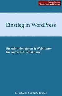 Thordis Bonfranchi-Simovic, Vladimir Simovic - Einstieg in WordPress 3.8: Der schnelle & einfache Einstieg, Häftad. Tillgänglighet: Lägg i varukorg
