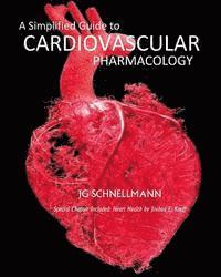 Jennifer G. Schnellmann - A Simplified Guide to Cardiovascular Pharmacology, Häftad