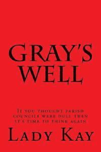 Kay - Gray's Well, Häftad
