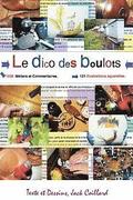 Le Dico des Boulots.: Dictionnaire comment et illustr.