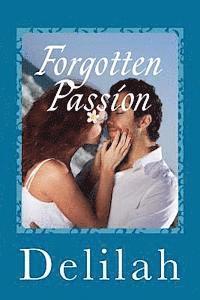 Delilah - Forgotten Passion, Häftad. Tillgänglighet: Lägg i varukorg