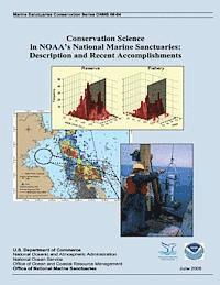 National Oceanic and Atmospheric Adminis - Conservation Science in NOAA's National Marine Sanctuaries: Description and Recent Accomplishments, Häftad. Tillgänglighet: Lägg i varukorg
