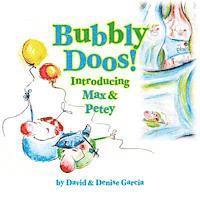 David Garcia - Bubbly Doos!: Introducing Max and Petey, Häftad. Tillgänglighet: Lägg i varukorg
