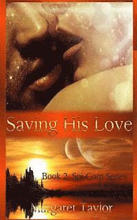 Margaret Taylor - Saving His Love: The Spi-Corp Series, Häftad. Tillgänglighet: Lägg i varukorg