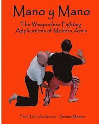 Dan Anderson - Mano y Mano: The Weaponless Fighting Applications of Modern Arnis, Häftad. Tillgänglighet: Lägg i varukorg