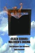'Black Square' Malevich's Enigma: The mystery of 'Black Square' by Kazimir Malevich
