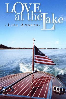 Lisa Anders - Love At The Lake, Häftad. Tillgänglighet: Lägg i varukorg